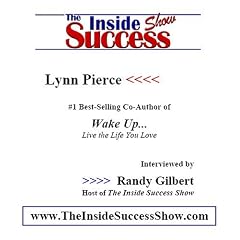 Lynn Pierce Interviewed by Randy Gilbert on <i>The Inside Success Show</i>: Advice and strategies from "The Sales Therapist"
