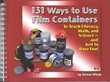  : 131 Ways to Use Film Containers