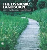The Dynamic Landscape: Naturalistic Planting in an Urban Context