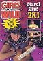 Girls Gone Wild - Mardi Gras 2K1 Girls Gone Wild - Mardi Gras 2K1