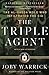 The Triple Agent: The al-Qaeda Mole who Infiltrated the CIA