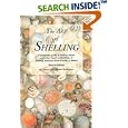 The Art of Shelling : A Complete Guide to Finding Shells and Other Beach Collectibles at... by  Chuck Robinson, Debbie Robinson, and April Wengren