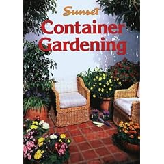 Container Gardening (Sunset Gardening)