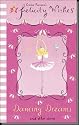 Dancing Dreams and Other Stories (Felicity Wishes)
