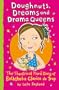 Doughnuts, Dreams and Drama Queens (Bathsheba Clarice De Trop)