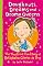 Doughnuts, Dreams and Drama Queens: The Theatrical Third Diary of Bathsheba Clarice De Trop!