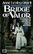 Bridge of Valor (Cloak and Dagger, No 2)