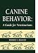 Canine Behavior: A Guide for Veterinarians