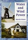 Water and Wind...
