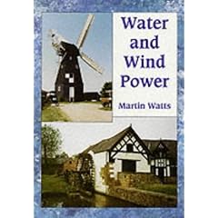 Water and Wind Power by Martin Watts