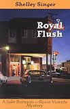 Royal Flush: A Jake Samson and Rosie Vicente Mystery (Jake Samson and Rosie Vicente Series)