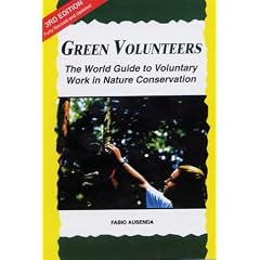 Green Volunteers: The World Guide to Voluntary Work in Nature Conservation