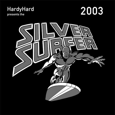 Hardy Hard - The Silver Surfer 2003 - Zortam Music
