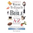 Where to Find It in the Bible: The Ultimate A to Z. Resource Series -Compact Size