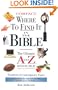 Where to Find It in the Bible: The Ultimate A to Z. Resource Series -Compact Size