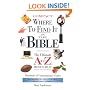 Where To Find It In The Bible: The Ultimate A To Z Resource
