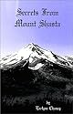 Secrets from Mt. Shasta
