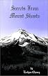 Secrets from Mt. Shasta