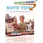 Boys' Toys of the 70's & 80's: Toy Pages From the Legendary Sears Christmas Wishbooks 1970-1989