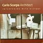Carlo Scarpa: Intervening with History, 1953-1978