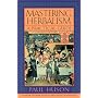 Mastering Herbalism: A Practical Guide