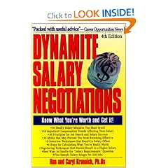 Dynamite Salary Negotiations, 4th Edition: Know What You're Worth and Get It!