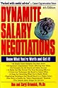 Dynamite Salary Negotiations, 4th Edition: Know What You're Worth and Get It!