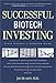 Books : Successful Biotech Investing: Every Investor's Complete Guide