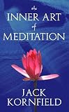 The Inner Art of Meditation