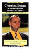Christian Fenioux, de toutes ses forces, de toutes ses plantes