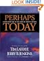 Perhaps Today: Living Every Day in the Light of Christ's Return