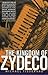 The Kingdom of Zydeco