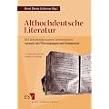 Althochdeutsche Literatur: Mit altniederdeutschen Textbeispielen. Auswahl mit �bertragungen und Kommentar