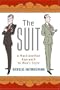 The Suit: A Machiavellian Approach to Men's Style