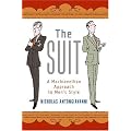 The Suit: A Machiavellian Approach to Men's Style