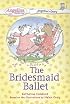 The Bridesmaid Ballet #4: Angelina's Diary (Angelina Ballerina)