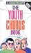 Book Youth Chorus Book: Volume One