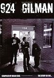 924 Gilman: The Story So Far