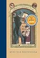 A Series of Unfortunate Events #1: The Bad Beginning: The Short-Lived Edition [Hardcover]