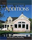 Additions: Design Ideas for Great American Houses (Great Houses) by Fine Homebuilding,Kevin Ireton