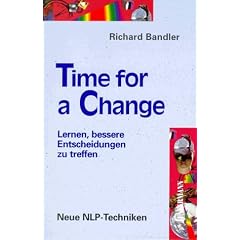 Time for a Change: Lernen, bessere Entscheidungen zu treffen. Neue NLP-Techniken