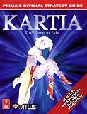 Kartia: The Word of Fate - Primas Official Strategy Guide