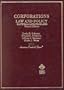 Corporations Law and Policy: Materials and Problems (American Casebook Series)