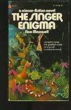The Singer Enigma