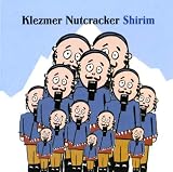 Shirim: Klezmer Nutcracker