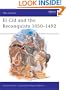 El Cid and the Reconquista 1050-1492 (Men-At-Arms, No 200)