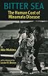 Bitter Sea: The Human Cost of Minamata Disease