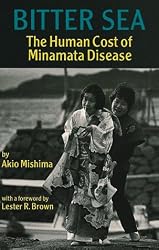 Bitter Sea: The Human Cost of Minamata Disease