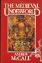 The Medieval Underworld