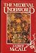 The Medieval Underworld (Hardcover)
